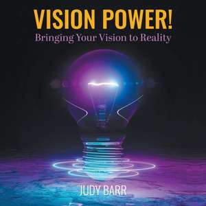 Vision Power! de Judy Barr