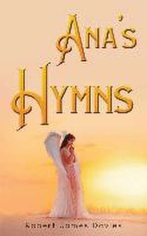 Ana's Hymns de Robert James Davies