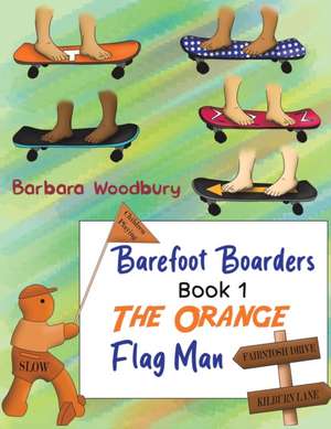 Barefoot Boarders - Book 1 de Barbara Woodbury