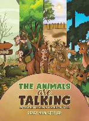 The Animals Are Talking de Pearl Ann Stifler