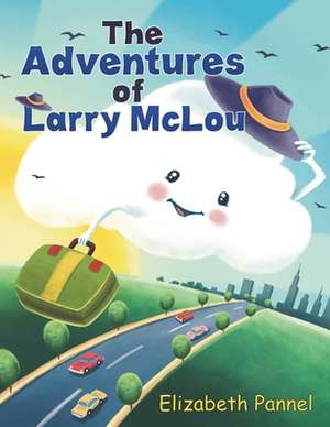 The Adventures of Larry McLou de Elizabeth Pannel