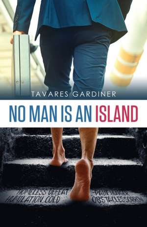 No Man Is An Island de Tavares Gardiner