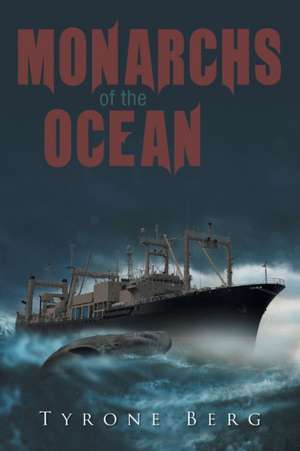 Monarchs of the Ocean de Tyrone Berg