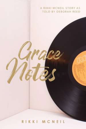 McNeil, R: Grace Notes