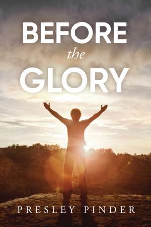Pinder, P: Before the Glory