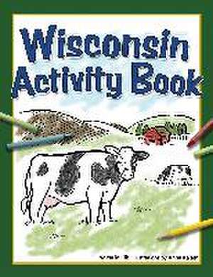 Wisconsin Activity Book de Paula Ellis