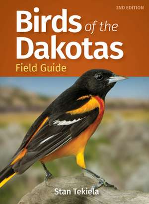 Birds of the Dakotas Field Guide de Stan Tekiela