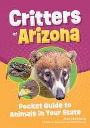 Critters of Arizona de Alex Troutman