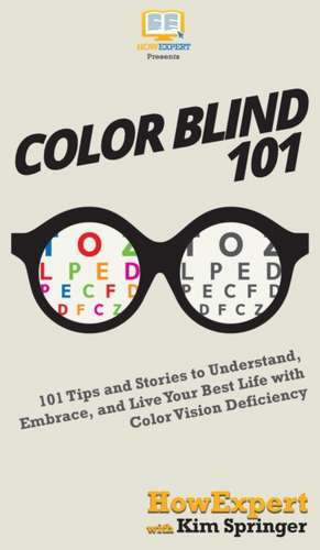 Color Blind 101 de Howexpert