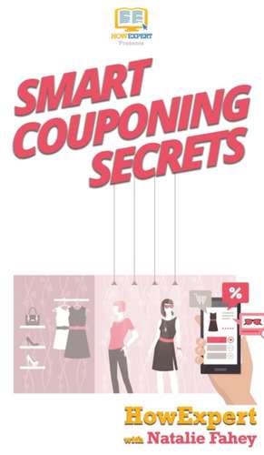 Smart Couponing Secrets de Howexpert