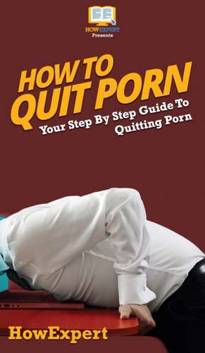 How To Quit Porn de Howexpert