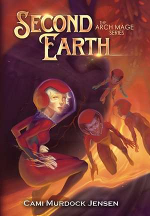 Second Earth de Cami Murdock Jensen