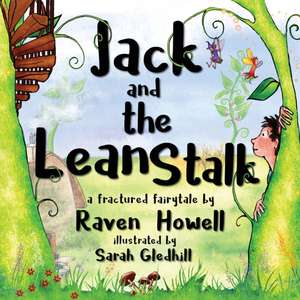 Jack and the Lean Stalk de Raven Howell
