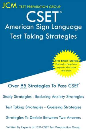 CSET American Sign Language - Test Taking Strategies de Jcm-Cset Test Preparation Group