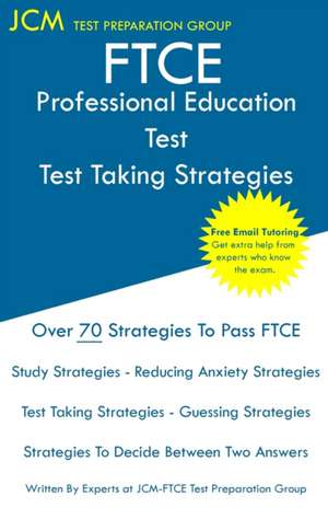 FTCE Professional Education Test - Test Taking Strategies de Jcm-Ftce Test Preparation Group