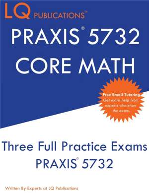 PRAXIS 5732 CORE Math de Lq Publications
