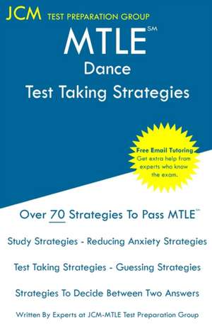 MTLE Dance - Test Taking Strategies de Jcm-Mtle Test Preparation Group