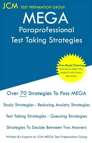 MEGA Paraprofessional - Test Taking Strategies de Jcm-Mega Test Preparation Group