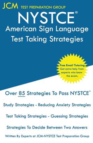 NYSTCE American Sign Language - Test Taking Strategies de Jcm-Nystce Test Preparation Group