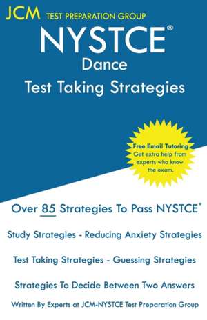 NYSTCE Dance - Test Taking Strategies de Jcm-Nystce Test Preparation Group