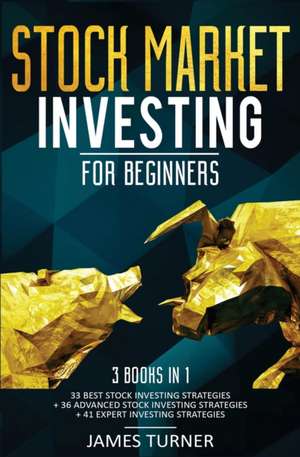 Stock Market Investing for Beginners de James Turner