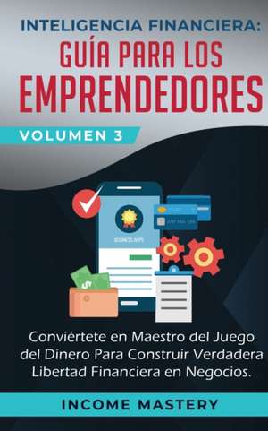 Inteligencia Financiera de Income Mastery