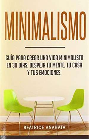 Minimalismo de Beatrice Anahata