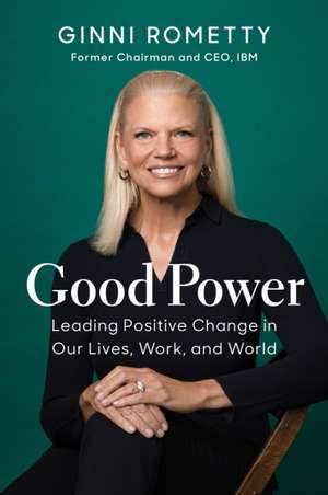 Good Power de Ginni Rometty