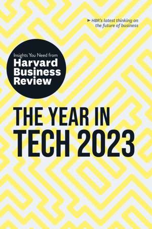 The Year in Tech, 2023: The Insights You Need from Harvard Business Review de Andrew Ng