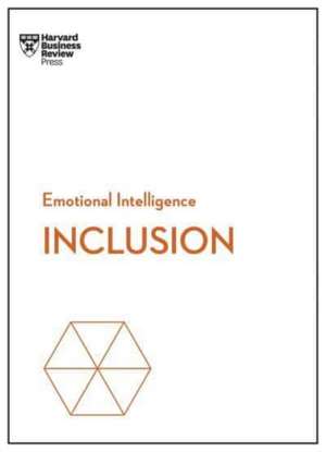 Inclusion (HBR Emotional Intelligence Series) de Dds Dobson-Smith