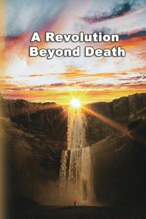 A Revolution Beyond Death de Shan Tung Chang