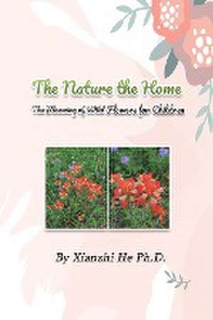 The Nature the Home de Xianzhi He