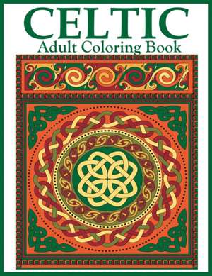 Celtic Adult Coloring Book de Dylanna Press