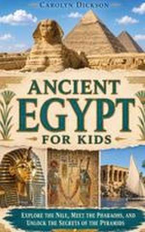 Ancient Egypt for Kids de Dylanna Press