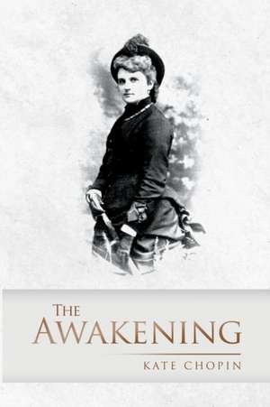 The Awakening de Kate Chopin