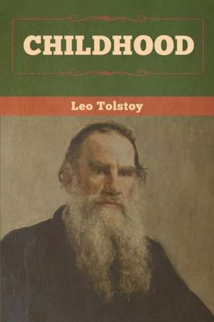 Childhood de Leo Tolstoy