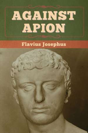 Against Apion de Flavius Josephus