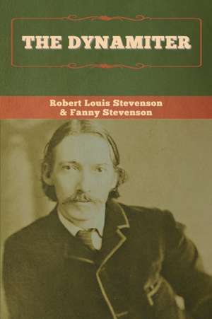 The Dynamiter de Robert Louis Stevenson