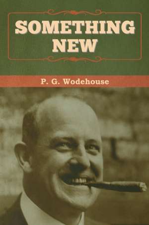 Something New de P. G. Wodehouse