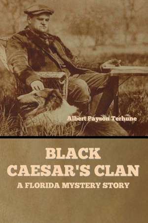 Black Caesar's Clan de Albert Payson Terhune