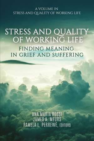 Stress and Quality of Working Life de James A. Meurs