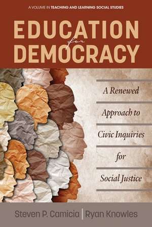 Education for Democracy de Steven P. Camicia