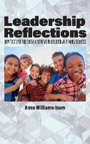 Leadership Reflections de Anne Williams-Isom