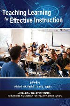 Teaching Learning for Effective Instruction de Michelle M. Buehl