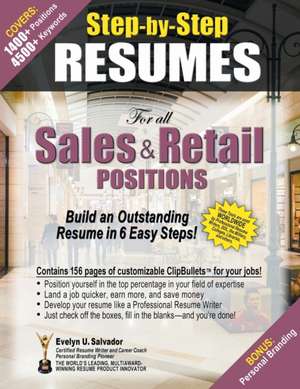 STEP-BY-STEP RESUMES For all Sales & Retail Positions de Evelyn U. Salvador