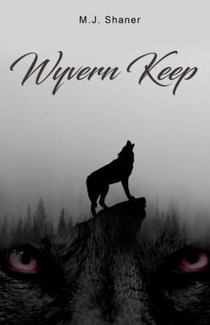 Wyvern Keep de M. J. Shaner