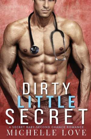 Dirty Little Secret de Michelle Love