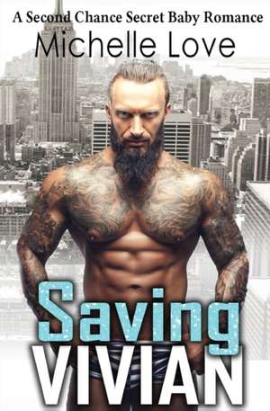 Saving Vivian de Michelle Love
