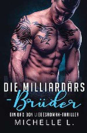 L., M: Milliardärs-Brüder