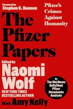 The Pfizer Papers de The Warroom/Dailyclout Pfizer Documents Analysts